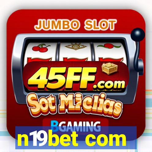 n19bet com